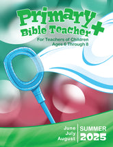 Primary Bible TEACHER+ SUMMER Quarter 2025